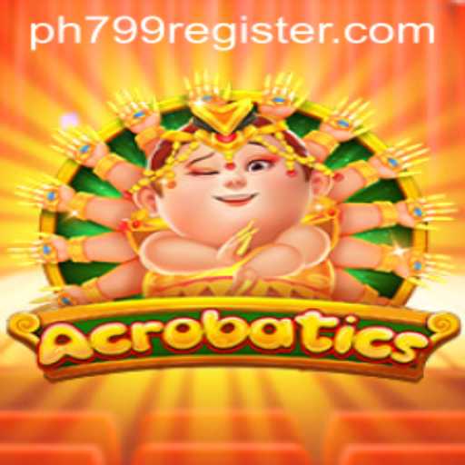 Acrobatics Game PH799: A Dynamic Journey Through Tumultuous Times